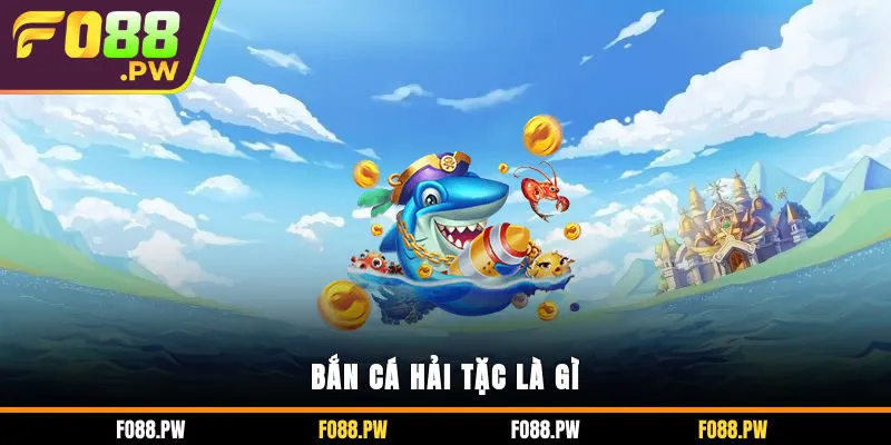 Bắn cá Hải Tặc